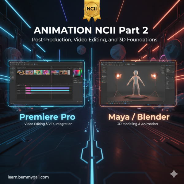 Animation NCII Part 2: Video Editing and 3D Foundations - Bemmygail ...